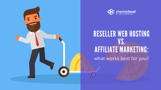 reseller hosting vs. affiliate